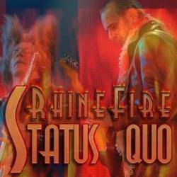 Status Quo : Rhine Fire